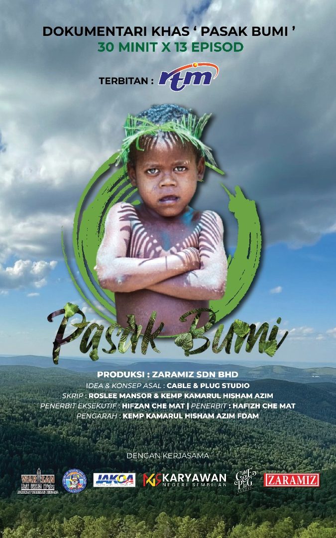 Official poster for the special documentary series 'Pasak Bumi' produced by Zaramiz Sdn Bhd, featuring an Orang Asli child centered inside a green graphic circle over a lush green forest landscape.